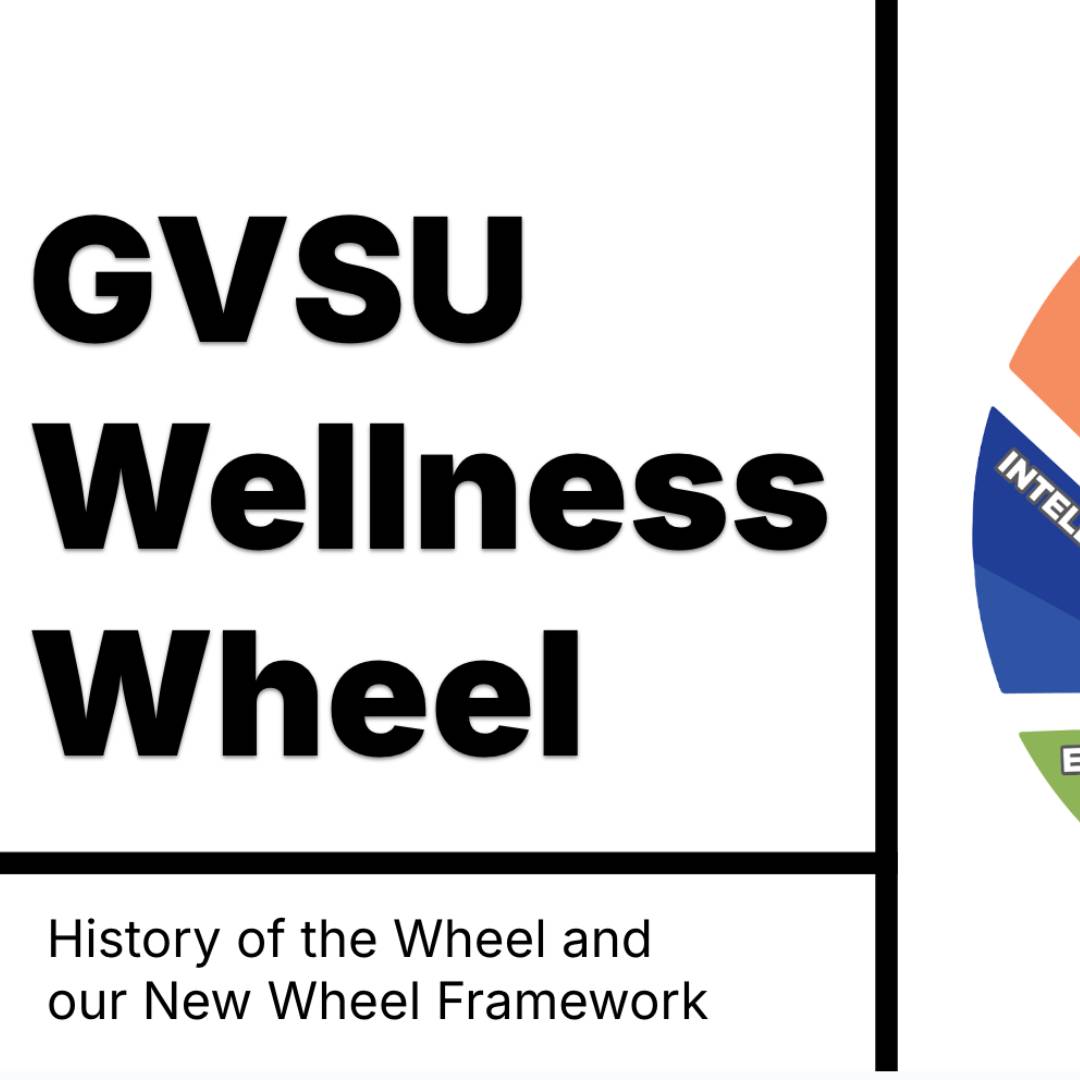 Image of a powerpoint cover with the GVSU wellness wheel.